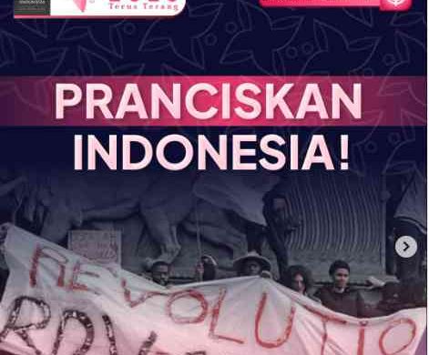Awas! Narasi ‘Pranciskan Indonesia’ Sangat Berbahaya